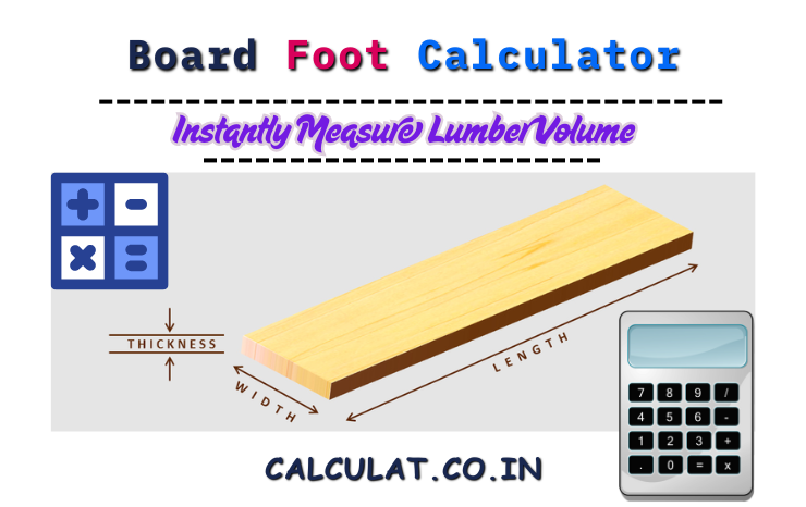 Board Foot Calculator – Instantly Measure Lumber Volume