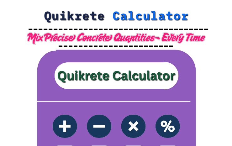 Quikrete Calculator – Mix Precise Concrete Quantities Every Time