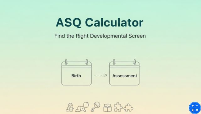 ASQ Calculator – Free Ages and Stages Questionnaire Calculator