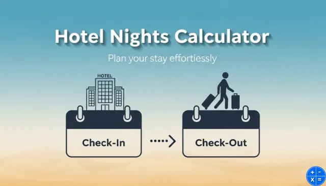 Hotel Nights Calculator – Count Your Stay Duration Easily