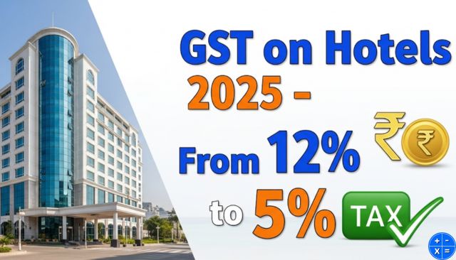 New GST Rates on Hotel Rooms in 2025 – Complete Guide
